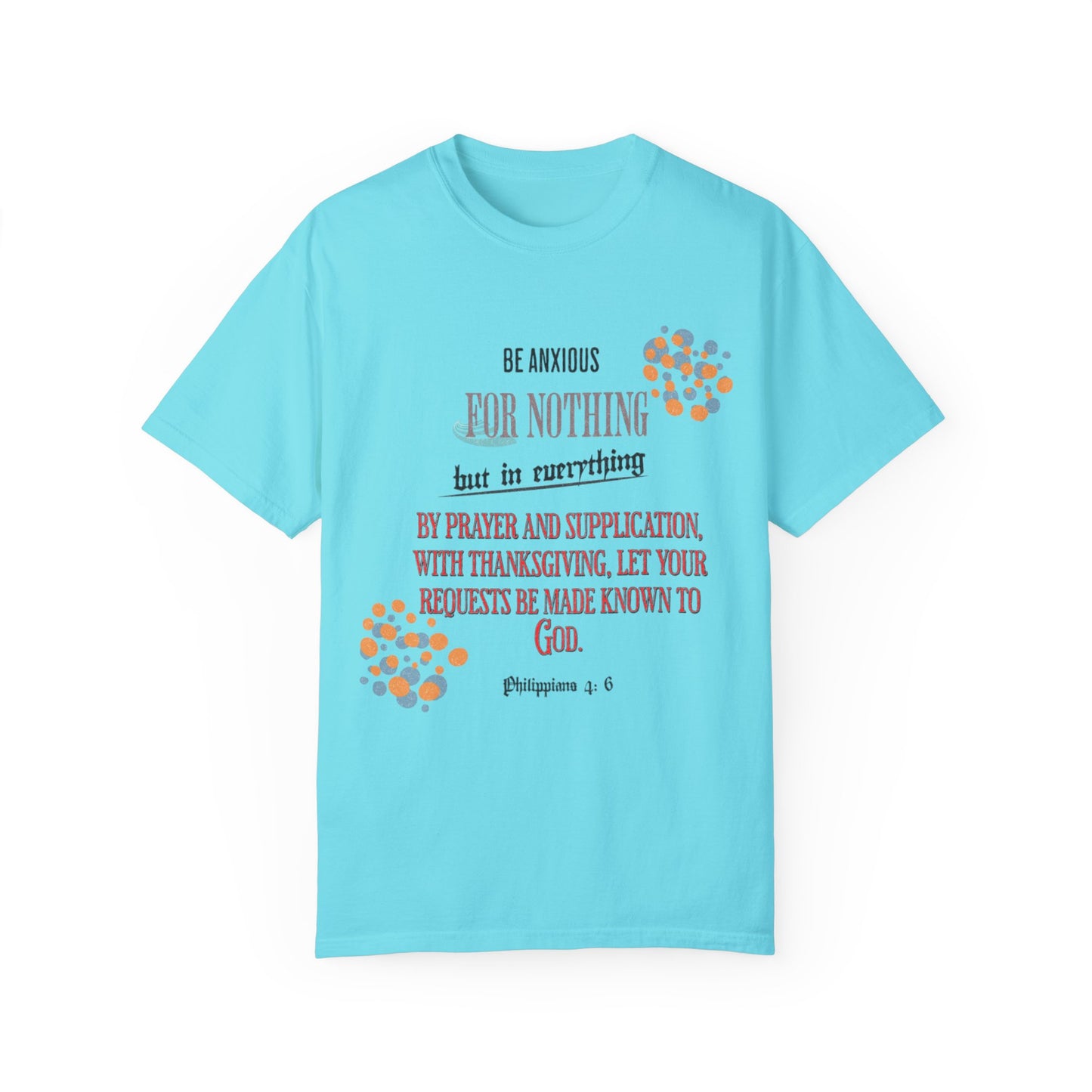 Philippians 4:6 Unisex T-shirt