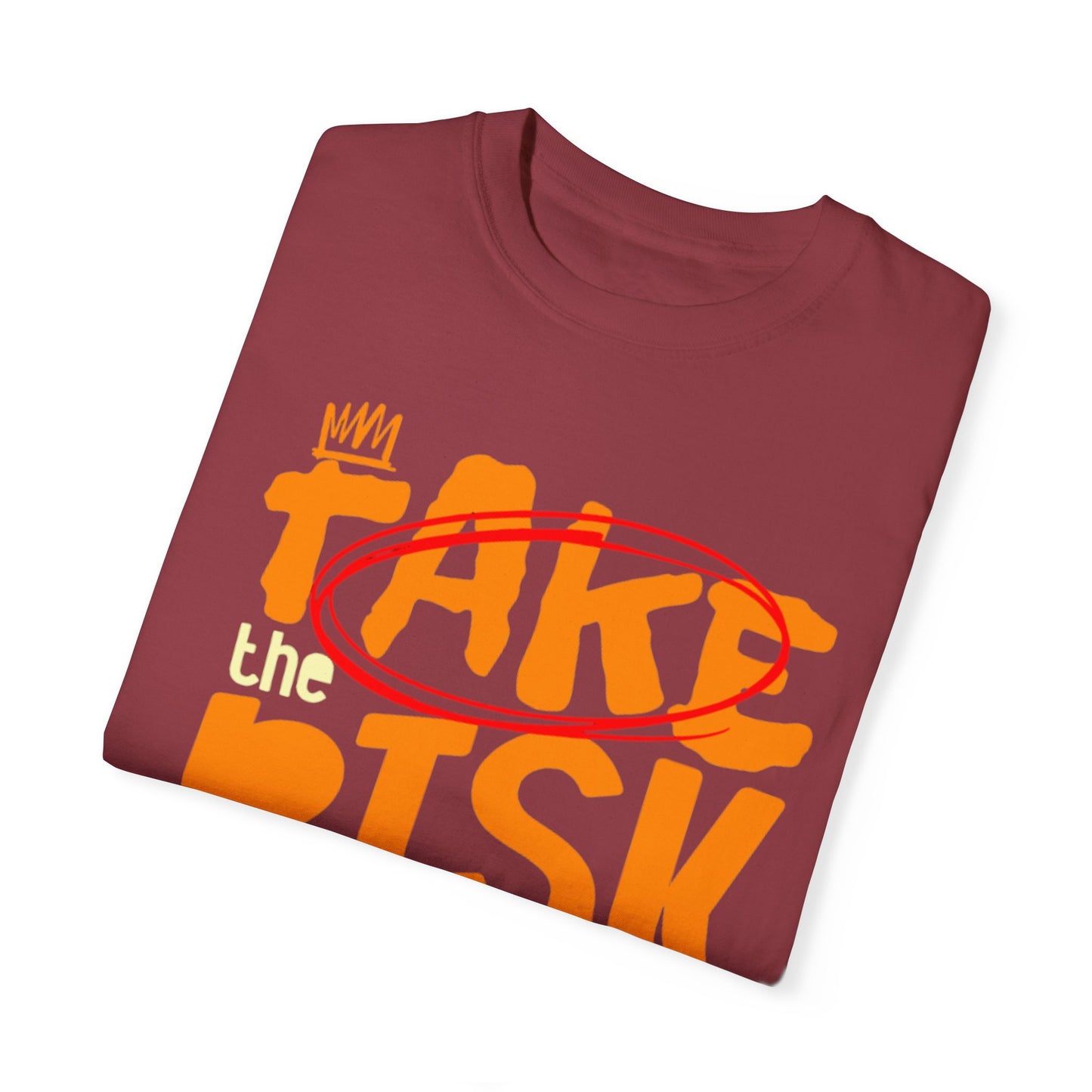 Take risk Unisex T-shirt