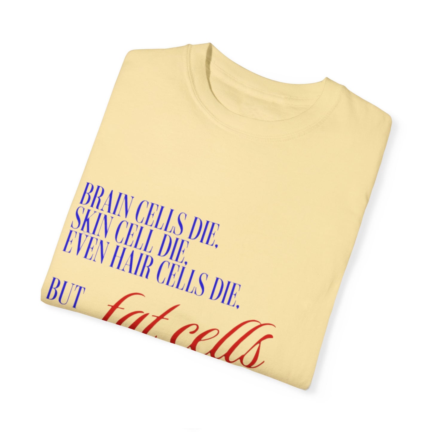 Fat Cells Unisex Tee