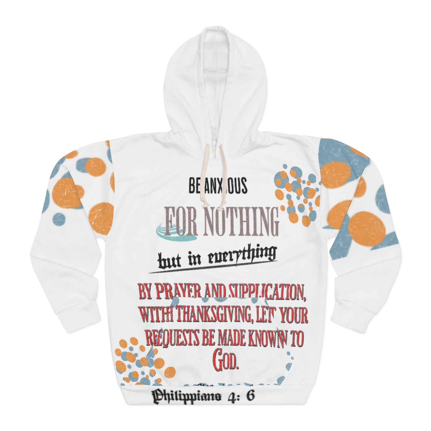 Philippians 4: 6 Unisex Pullover Hoodie (Unisex. All-Over- Print)