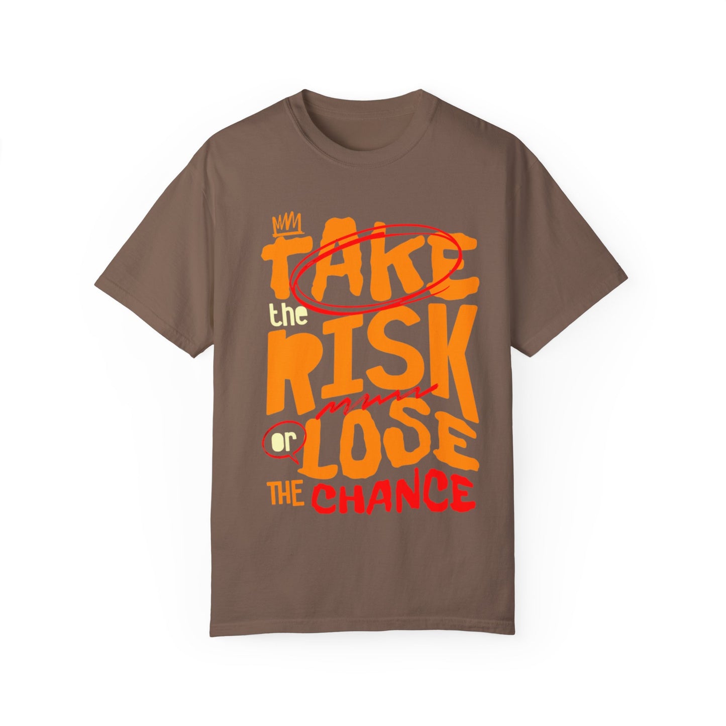 Take risk Unisex T-shirt