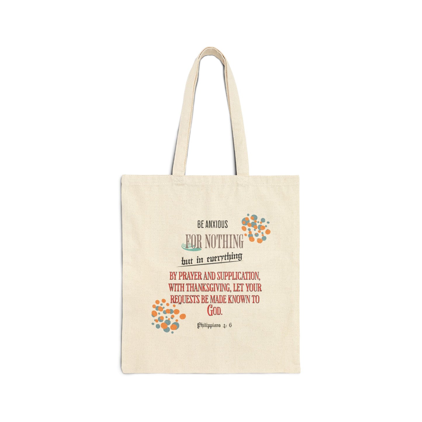 Philippians 4:6- Cotton Canvas Tote Bag