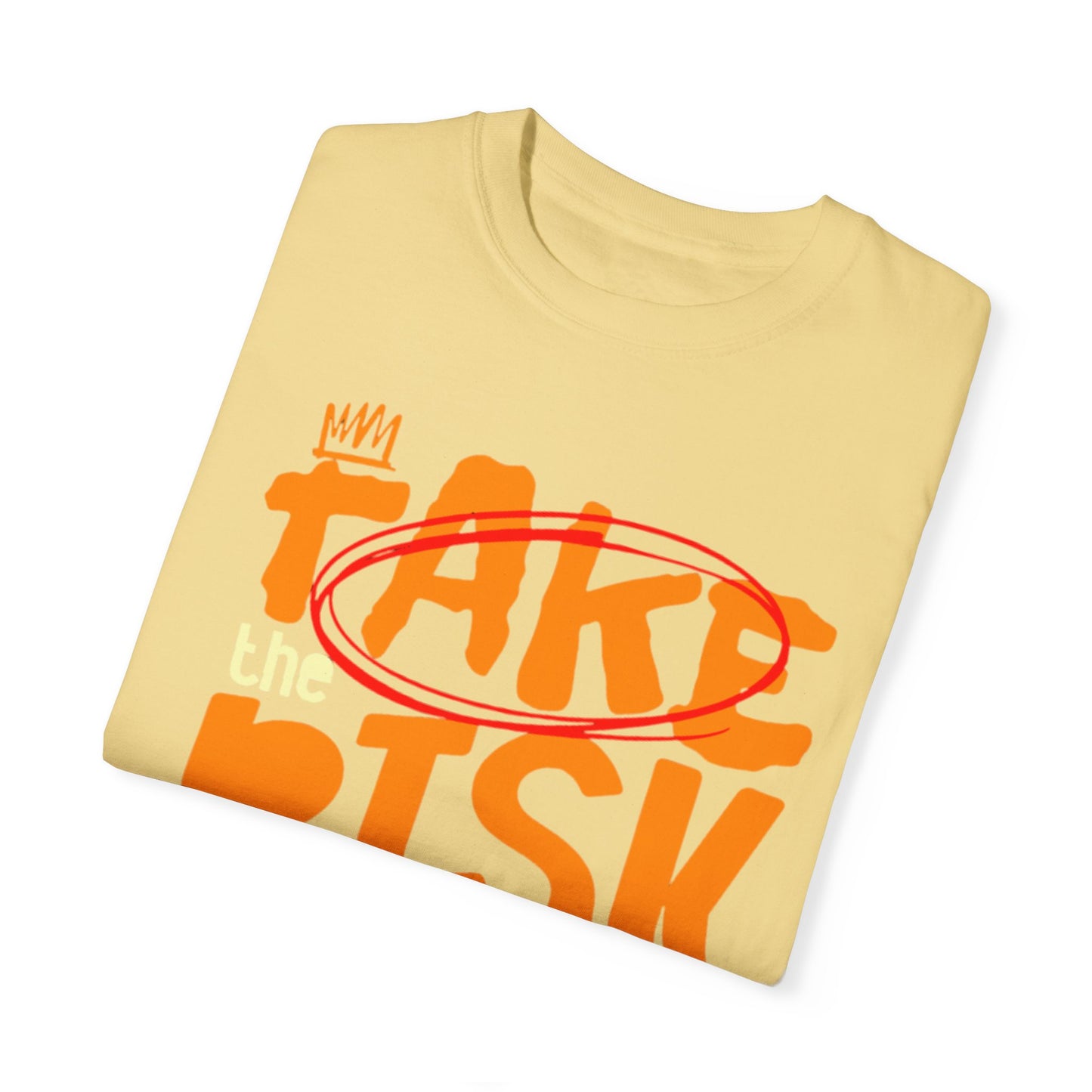 Take risk Unisex T-shirt